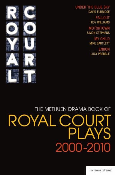 Methuen Drama Book of Royal Court Plays 2000-2010