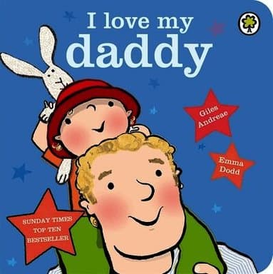 I Love My Daddy Board Book