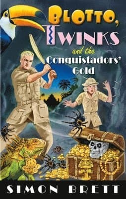Blotto, Twinks and the Conquistadors' Gold
