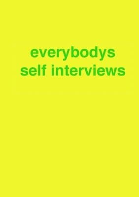 Everybodys Self Interviews
