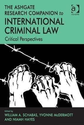Ashgate Research Companion to International Criminal Law