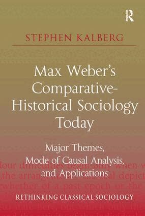 Max Weber's Comparative-Historical Sociology Today