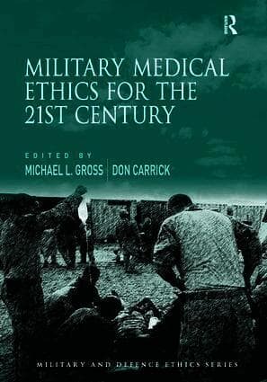 Military Medical Ethics for the 21st Century