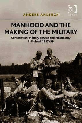 Manhood and the Making of the Military