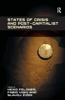 States of Crisis and Post-Capitalist Scenarios
