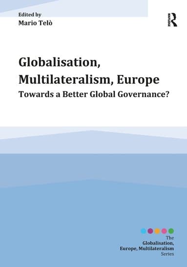 Globalisation, Multilateralism, Europe