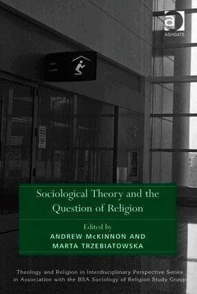 Sociological Theory and the Question of Religion
