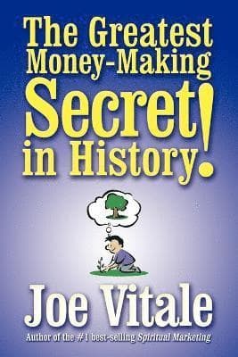 Greatest Money-making Secret in History!