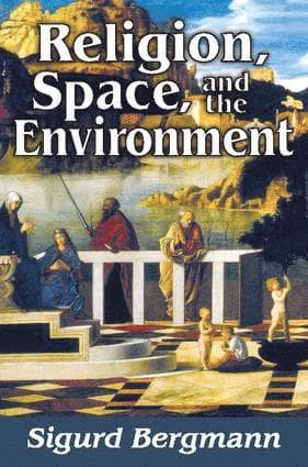 Religion, Space, and the Environment