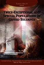 Twice-Exceptional and Special Populations of Gifted Students