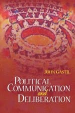 Political Communication and Deliberation