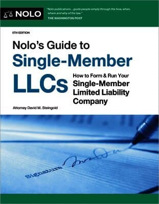 Nolo's Guide to Single-Member Llcs: How to Form & Run Your Single-Member Limited Liability Company