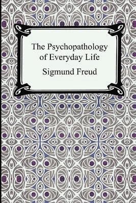 Psychopathology of Everyday Life