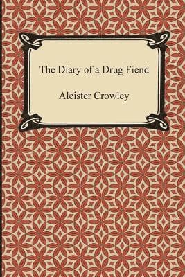 Omslag till boken Diary of a Drug Fiend av Aleister Crowley
