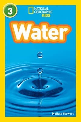 Water (National Geographic Kids Readers, Level 3)