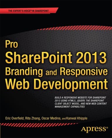 Pro SharePoint 2013 Branding and Responsive Web Development