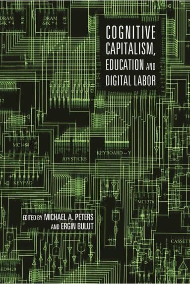 Cognitive Capitalism, Education and Digital Labor