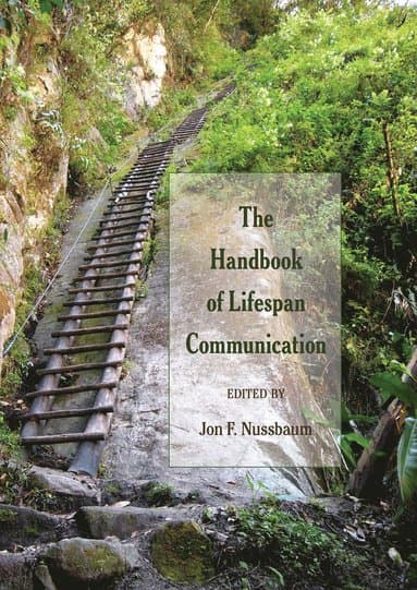 Handbook of Lifespan Communication