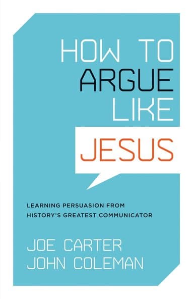How to Argue like Jesus