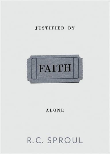Justified by Faith Alone