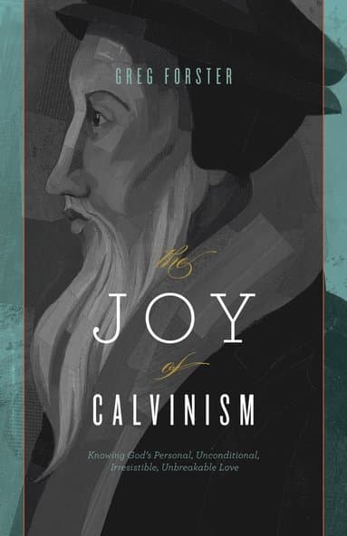 Joy of Calvinism