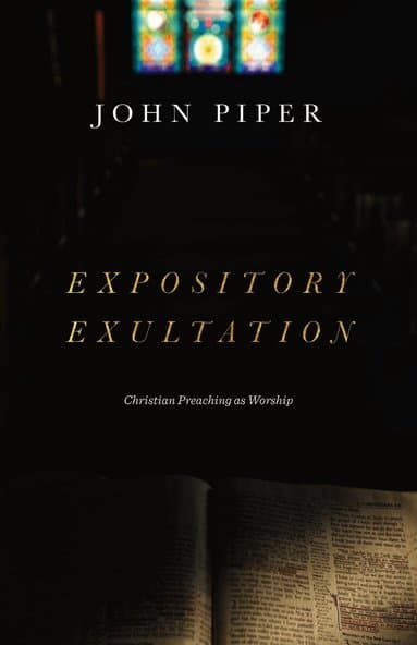 Expository Exultation