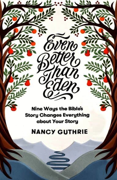 Even Better than Eden