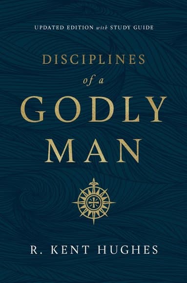 Disciplines of a Godly Man