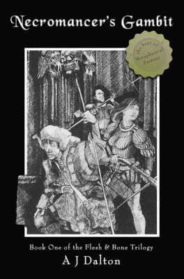Necromancer's Gambit: Book One of the Flesh and Bone Trilogy
