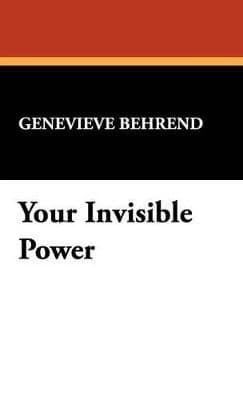 Your Invisible Power