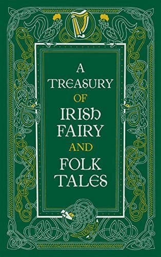 Treasury of Irish Fairy and Folk Tales