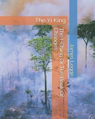 I-Ching Or The Book Of Changes