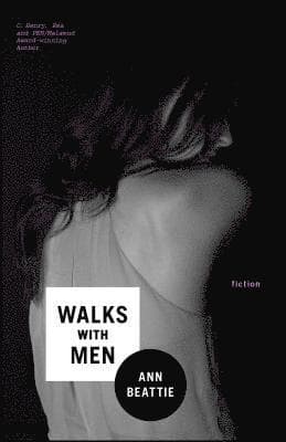 Walks with Men: Fiction
