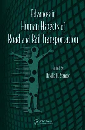 Advances in Human Aspects of Road and Rail Transportation