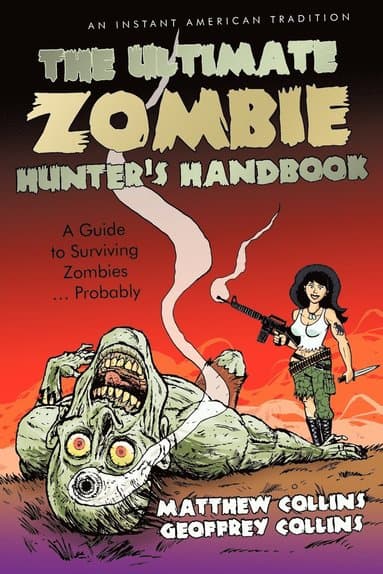 Ultimate Zombie Hunter's Handbook