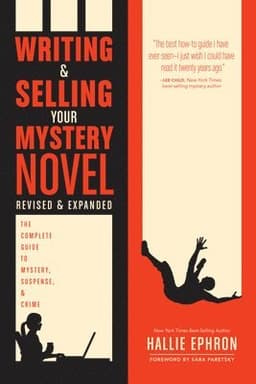 Writing and Selling Your Mystery Novel Revised and Expanded