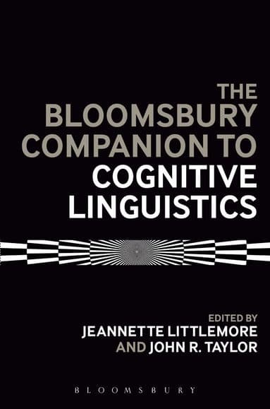 Bloomsbury Companion to Cognitive Linguistics