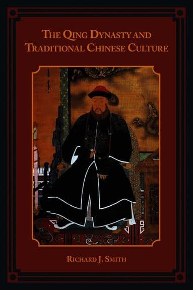 Qing Dynasty and Traditional Chinese Culture