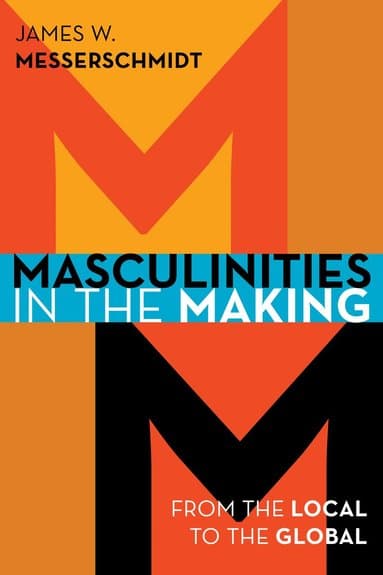 Masculinities in the Making