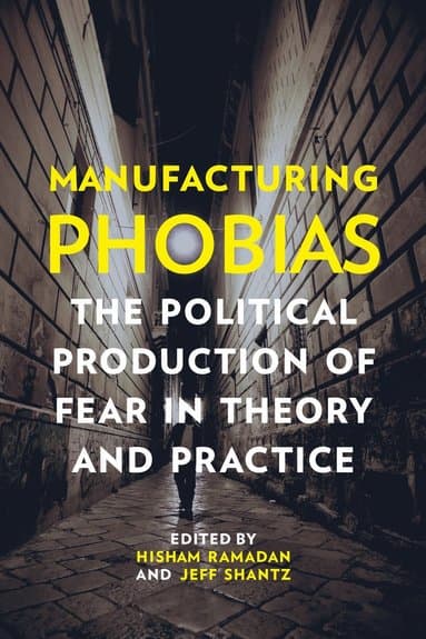 Manufacturing Phobias