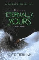 Eternally Yours (Immortal Beloved Book Three)