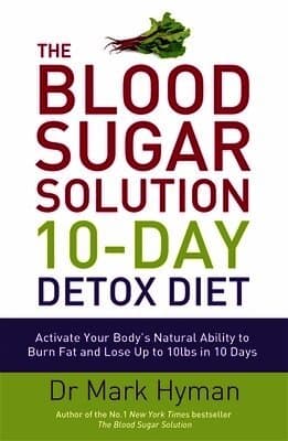 Blood Sugar Solution 10-Day Detox Diet