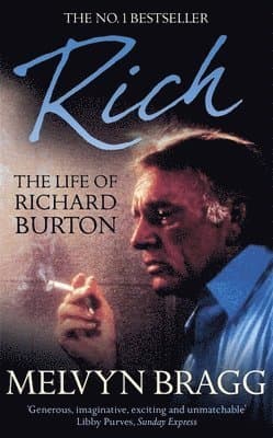 Rich: The Life of Richard Burton