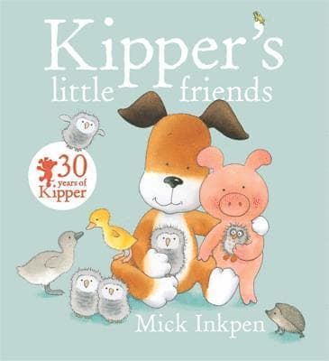 Omslag till boken Kipper's Little Friends av Mick Inkpen