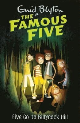 Famous Five: Five Go To Billycock Hill