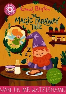 Reading Champion: Magic Faraway Tree: Wake Up, Mr Watzisname!
