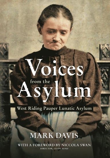 Voices from the Asylum