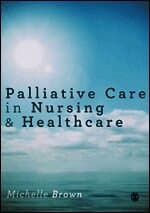 Palliative Care in Nursing and Healthcare