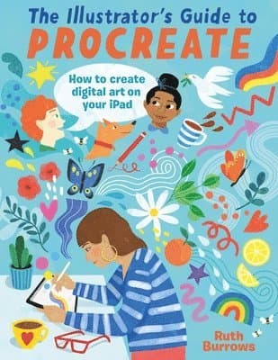 Omslag till boken The Illustrator's Guide to Procreate av Ruth Burrows