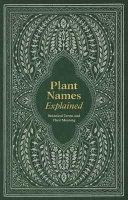 Plant Names Explained